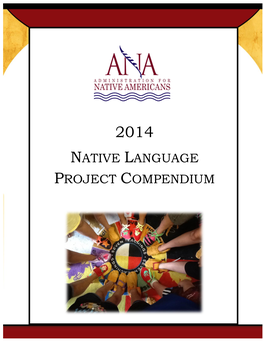 Administration for Native Americans: 2014 Native Language Project Compendium