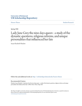 Lady Jane Grey the Nine Days Queen : a Study of the Dynastic Questions, Religious Reforms, and Unique Personalities That Influenced Her Fate Susan Elizabeth Plunkett