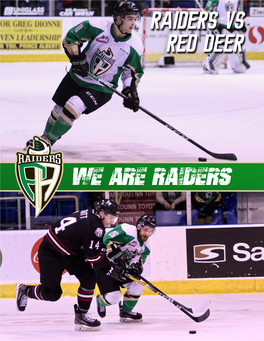 Prince Albert Raiders (13-35-3-2) 31 PTS Red Deer Rebels (22-21-5-3) 52 PTS Home: 6-16-2-1 Away: 7-19-1-1 Home: 15-8-3-0 Away: 7-13-2-3