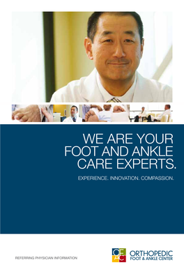 We Are Your Foot and Ankle Care Experts