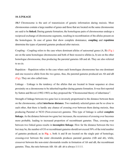 10. LINKAGE 10.1 Chromosome Is the Unit of Transmission of Genetic