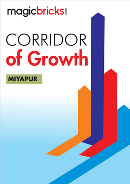MIYAPUR Corridor Description and Rating Areas Included: Miyapur, Chandanagar, Nizampet and Bachupally