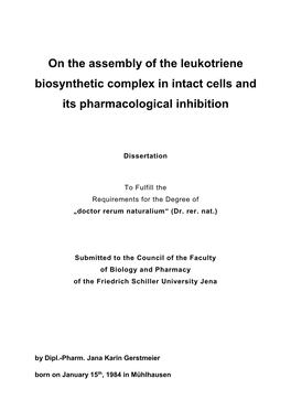 On the Assembly of the Leukotriene Biosynthetic Complex in Intact Cells and Its Pharmacological Inhibition