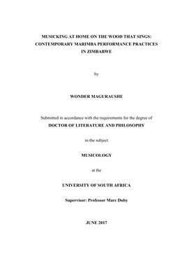 MUSICKING at HOME on the WOOD THAT SINGS: CONTEMPORARY MARIMBA PERFORMANCE PRACTICES in ZIMBABWE by WONDER MAGURAUSHE Submitted