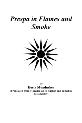 Prespa in Flames and Ssmoke