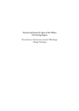 Natural and Historical Values of the Olkusz Ore-Bearing Region Przyrodnicza I Historyczna Wartość Olkuskiego Okręgu Rudnego