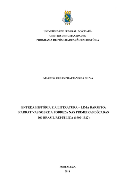 Entre a História E a Literatura – Lima Barreto: Narrativas Sobre a Pobreza Nas Primeiras Décadas Do Brasil República (1900-1922)