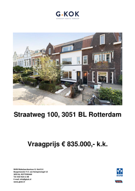 Straatweg 100, 3051 BL Rotterdam Vraagprijs € 835.000,- K.K