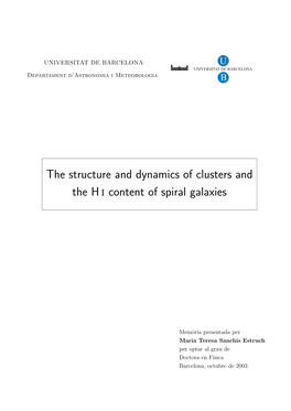 The Structure and Dynamics of Clusters and the Hi Content of Spiral Galaxies