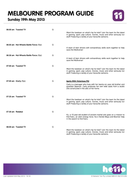 MELBOURNE PROGRAM GUIDE Sunday 19Th May 2013