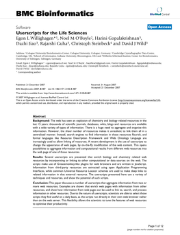 Userscripts for the Life Sciences Egon L Willighagen*1, Noel M O'boyle2, Harini Gopalakrishnan3, Dazhi Jiao3, Rajarshi Guha3, Christoph Steinbeck4 and David J Wild3