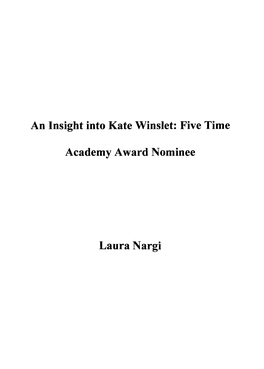 An Insight Into Kate Winslet: Five Time Academy Award Nominee