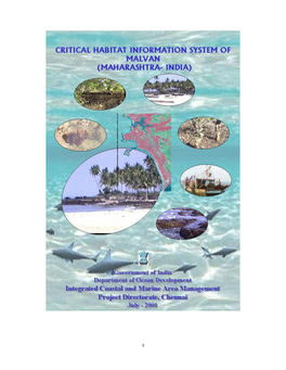 Malvan (Maharashtra) Is One Among the 11 Critical Habitats Identified for Such a Study, on the Basis of Biodiversity Value