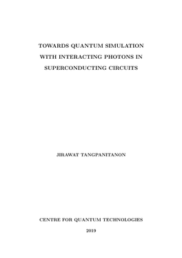 1. Towards Quantum Simulation with Interacting Photons in Superconducting Circuits