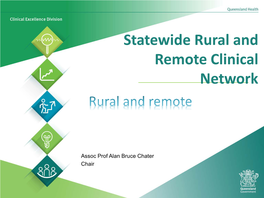 Statewide Rural and Remote Clinical Network