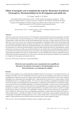 Effect of Energetic Cost to Maintain the Trap for Myrmeleon Brasiliensis (Neuroptera, Myrmeleontidae) in Its Development and Adult Size T