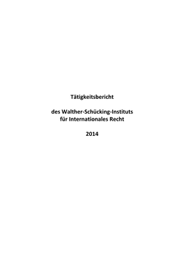 Tätigkeitsbericht 2014 Walther-Schücking-Institut Für Internationales Recht