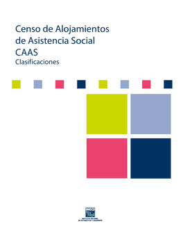 Censo De Alojamientos De Asistencia Social. Clasificaciones