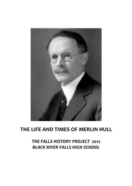 The Life and Times of Merlin Hull