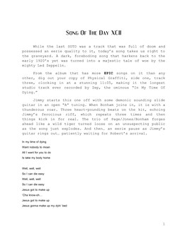 SONG of the DAY XCII in My Time of Dying Want Nobody to Moan All I Want for You to Do Is Take My Body Home Well, Well, Well So I