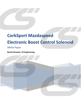 Corksport Mazdaspeed Electronic Boost Control Solenoid White Paper