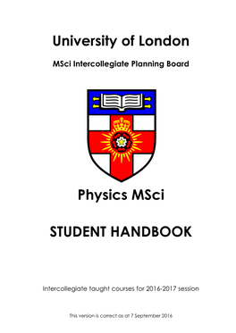 University of London Physics Msci STUDENT HANDBOOK