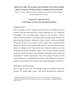 Alphacrucis College: the Formation and Development of the National Training College of Australian Christian Churches (Assemblies of God in Australia)1 Denise A