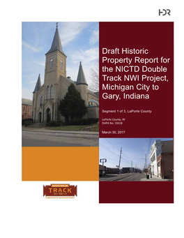 Draft Historic Property Report for the NICTD Double Track NWI Project, Michigan City to Gary, Indiana