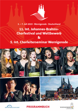 11. Int. Johannes-Brahms- Phone: +49 (0)6404 69749-25 Mail@Interkultur.Com Chorfestival Und Wettbewerb /Johannes.Brahms.Choir.Competition 3