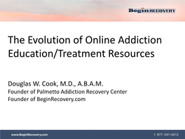 The Evolution of Online Addiction Education/Treatment Resources