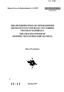 The Determination of Minor Isotope Abundances in Naturally Occurring Uranium Materials. the Tracing Power of Isotopic Signatures for Uranium