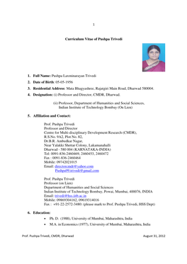 Pushpa Laxminarayan Trivedi 2. Date of Birth : 05-05-1956 3