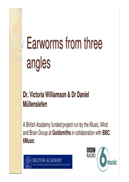 Earworms from Three Angles