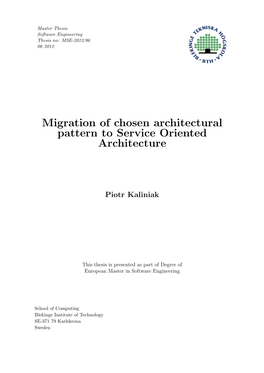 Migration of a Chosen Architectural Pattern to Service Oriented