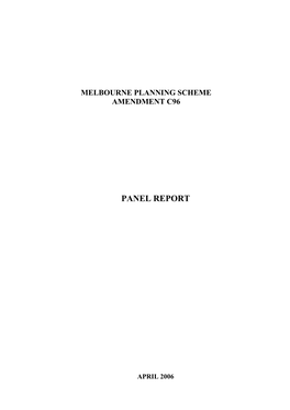 Amendment C96 Panel Report: April 2006 9 Miscellaneous Issues