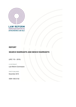 Report on Search Warrants and Bench Warrants