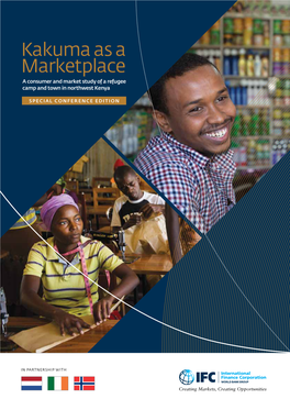 Kakuma As a Marketplace a Consumer and Market Study of a Refugee Camp and Town in Northwest Kenya