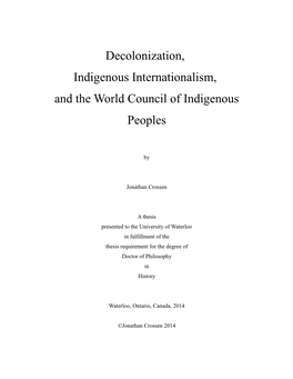 Decolonization, Indigenous Internationalism, and the World Council of Indigenous Peoples