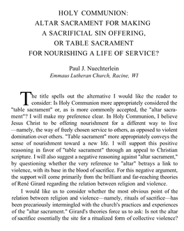 Holy Communion: Altar Sacrament for Making a Sacrificial Sin Offering, Or Table Sacrament for Nourishing a Life of Service?