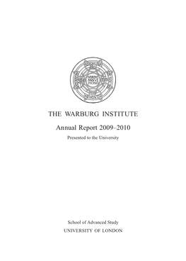 The Warburg Institute an Nual Report 2009–2010