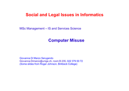 Social and Legal Issues in Informatics Computer Misuse