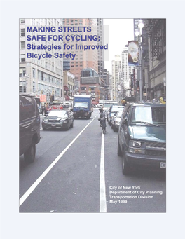 MAKING STREETS SAFE for CYCLING: Strategies for Improved Bicycle Safety