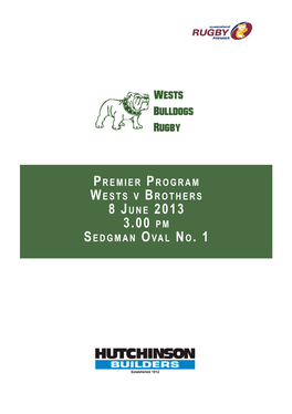 Premier Program Wests V Brothers 8 June 2013 3.00 Pm Sedgman Oval