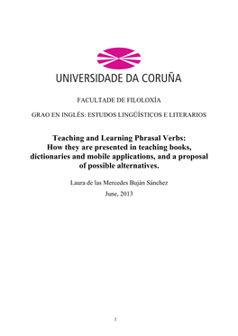 Teaching and Learning Phrasal Verbs: How They Are Presented in Teaching Books, Dictionaries and Mobile Applications, and a Proposal of Possible Alternatives