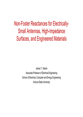 Non-Foster Reactances for Electrically- Small Antennas, High-Impedance Surfaces, and Engineered Materials