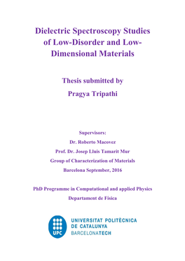 Dielectric Spectroscopy Studies of Low-Disorder and Low- Dimensional Materials