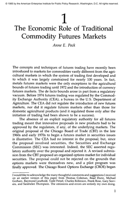 The Economic Role of Traditional Commodity Futures Markets Anne E