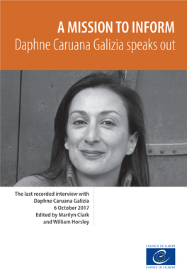 A MISSION to INFORM Daphne Caruana Galizia Speaks Out