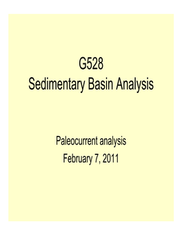 Paleocurrent Analysis February 7, 2011 Paleocurrent Analysis (Paleocurrent Indicator Analysis)