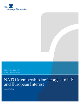 NATO Membership for Georgia: in U.S. and European Interest Luke Coffey ﻿